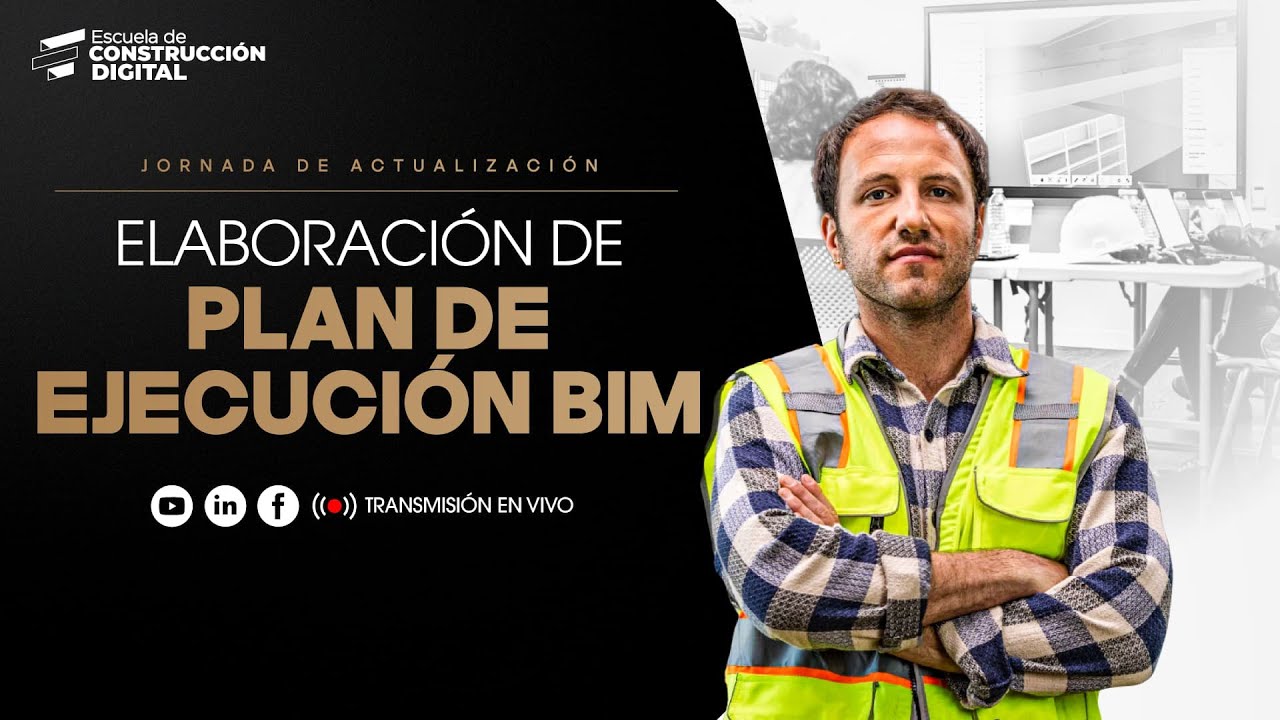 📊 Jornada de Actualización | 4️⃣ Elaboración de Plan de Ejecución BIM ...