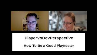 How To Be a Good Playtester