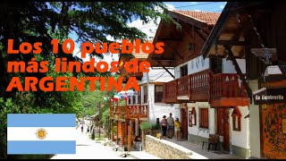 LOS 10 PUEBLOS MÁS LINDOS DE ARGENTINA