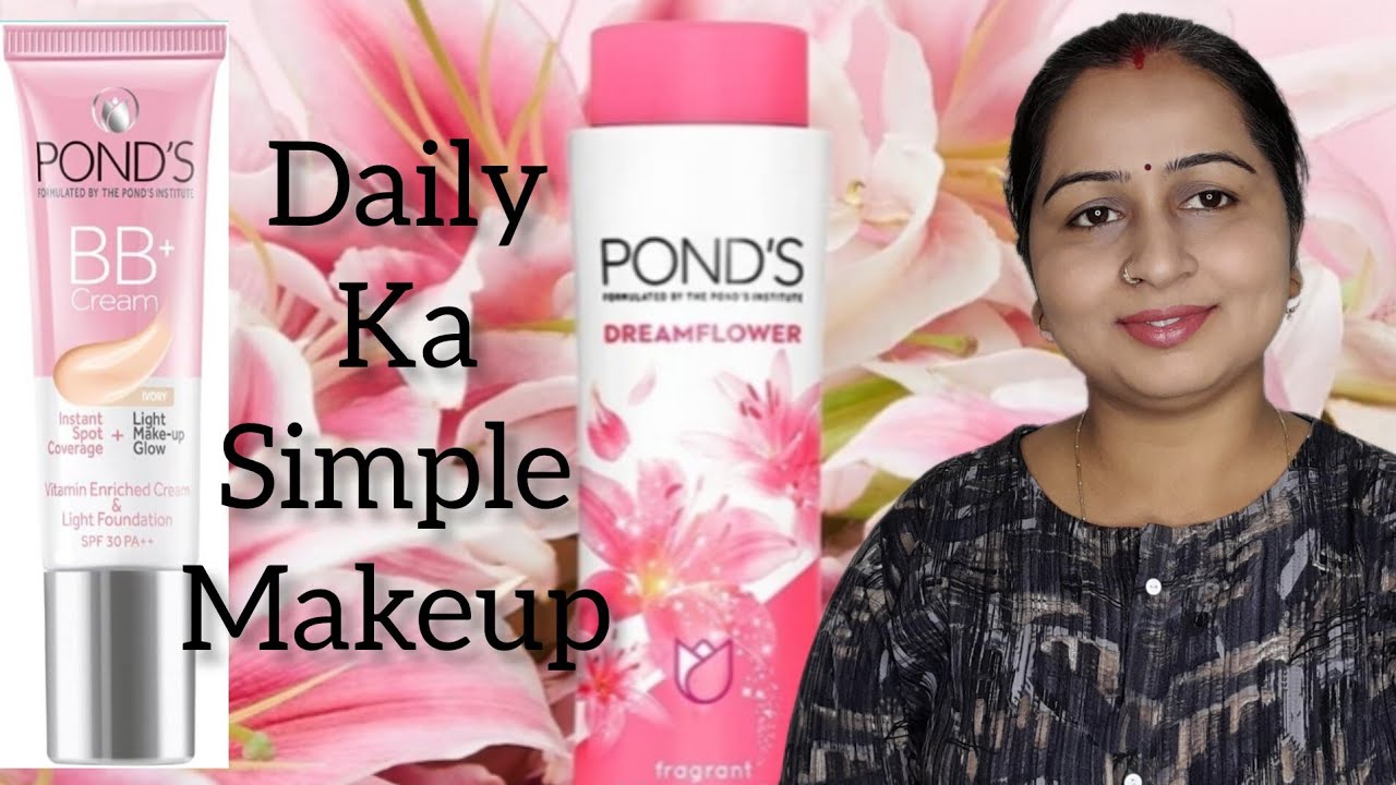 Ponds BB Cream & Ponds Powder se daily ka makeup kaishe kare. Daily makeup with Ponds bb .