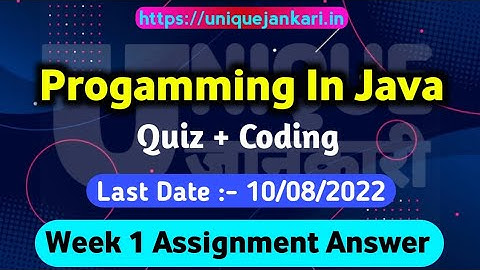 NPTEL Programming In Java assignment 1 Answers 2022 || Unique Jankari