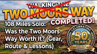 Two Moors Way 108Miles Solo: Was the Two Moors Way Worth It? (Gear, Route & Lessons)