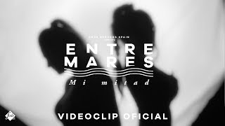 Entremares - Mi mitad (Videoclip Oficial) chords