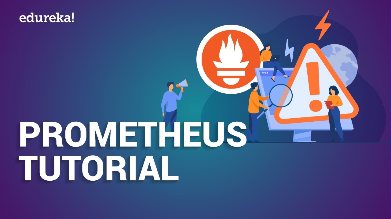 Prometheus Tutorial | Monitoring with Prometheus And Grafana | Prometheus Grafana Tutorial | Edureka