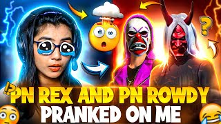 @PNROWDY & @-REX_ PRANKED ON ME 😭😭 || I AM SHOCKED 😲 || GARENA FREE FIRE