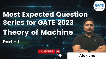 Theory of Machine | Most Expected Question Series for GATE 2023 | Part 1 | Alok Jha