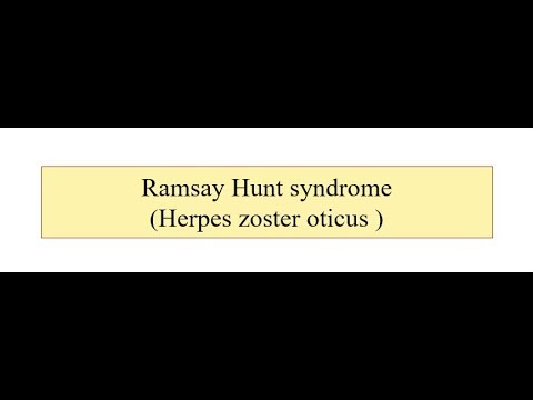 Ramsay Hunt Syndrome (Herpes Zoster Oticus)