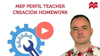 MEP Perfil Teacher creación Homework