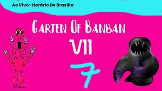 (LIVE) Garten Of Banban VII (7) Completa  #opila #gartenofbanban