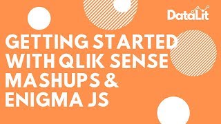 Qlik Sense Mashups - Getting Started with EnigmaJS