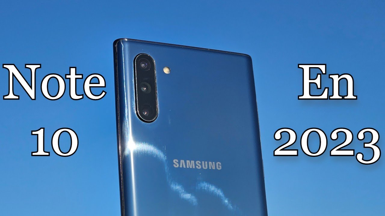 Galaxy Note 10 plus en 2023 ¿Vale la pena? 