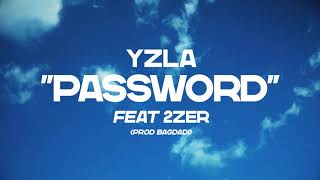 Watch Yzla Password feat 2zer video