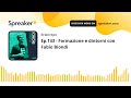 Ep.143 - Formazione e dintorni con Fabio Biondi