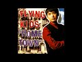 FLYING KIDS - とまどいの時を越えて