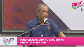 Buletin Didik (2021) | Pendigitalan Bidang Pendidikan Perlu Disegerakan