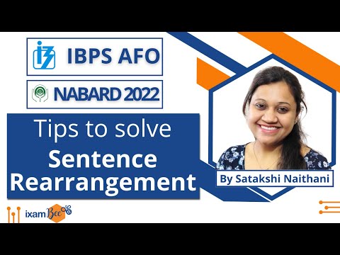 IBPS AFO and NABARD 2022 | Tips to solve Sentence Rearrangement | By Satakshi Naithani