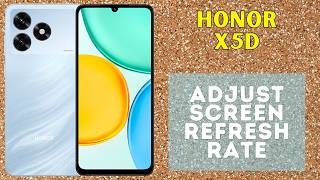 Honor X5D Display Settings | Adjust Screen Refresh Rate