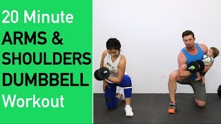 20 Minute Arms and Shoulders Dumbbell Workout - Burn 'em & Build 'em in 20