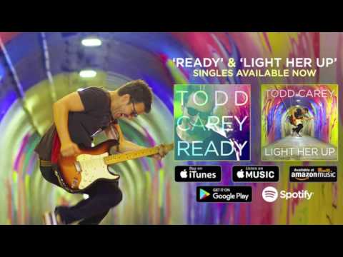 Todd Carey - Light Her Up