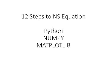 12 steps to Navier Stokes Equation : Setting up Environment