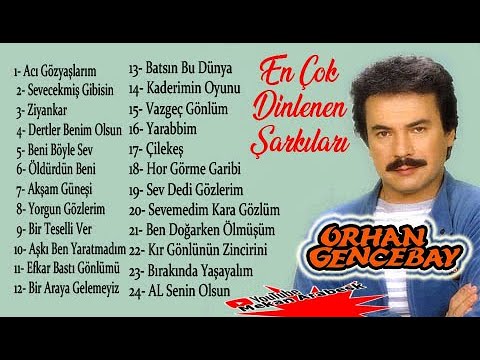 Orhan Gencebay Seçme Şarkıları / FuLL Albüm Arabesk Şarkılar