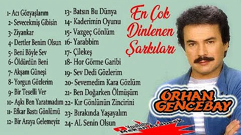 Orhan Gencebay Seçme Şarkıları / FuLL Albüm Arabesk Şarkılar