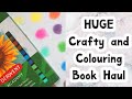 HUGE Crafty & Colouring Book Haul + Update | Adult Colouring