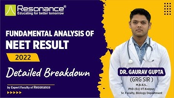 Fundamental Analysis of NEET Result - 2022 by Dr. Gaurav Gupta (Resonance Expert)