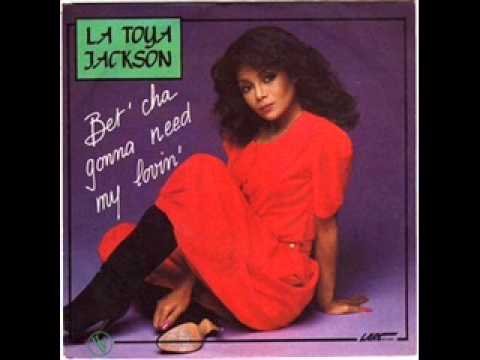 LaToya Jackson - Bet'cha Gonna Need My Lovin' (extended)