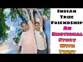 True indian friendship  funnyshorts ytshorts shorts