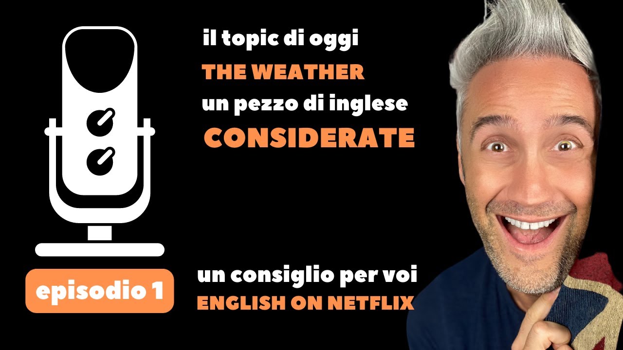Ep. 1 - che cosa si intende per 'weather' in inglese? | inglese che ci piace