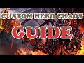 Custom Hero Chaos | Tips & a Guide by a Top 10 Player