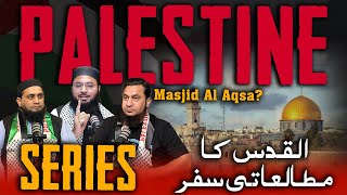 Palestine Serial 01 | Palestine ka Safar | Maulana Podcast