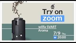 【Try on zoom / wilfa SVART Aroma 編 】おうちカフェを楽しむ為のコーヒー器具をご紹介！！