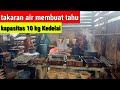 pejelasan takaran air membuat tahu