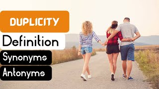 Duplicity Pronunciation | Duplicity Definition | Duplicity Synonyms | Duplicity Antonyms