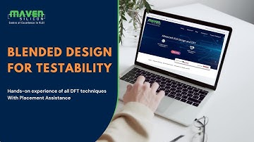Blended Design For Testability Course | Maven Silicon