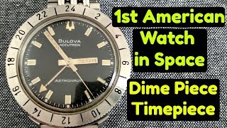 Bulova Accutron Astronaut GMT (1968) - Coolest American Watch Ever - Dime Piece Timepiece Special
