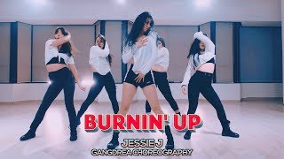 Jessie J - Burnin' Up : Gangdrea Choreography