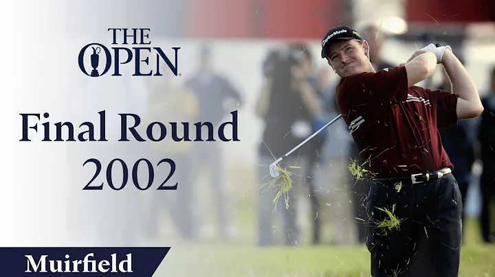 Ernie Els - Final Round in full | The Open at Muirfield 2002