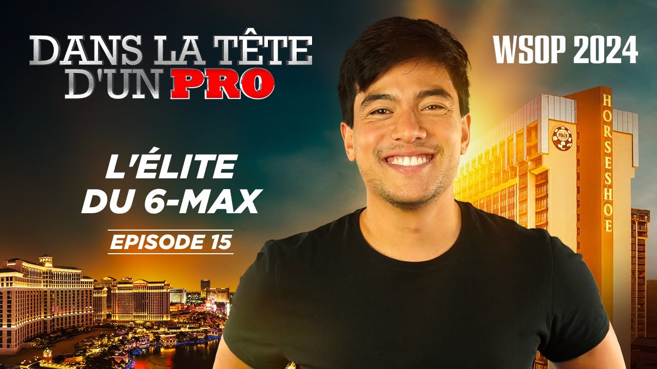 ♠♣♥♦ Dans la Tête d'un Pro : WSOP 2024 EP15 (poker)