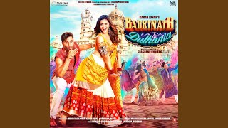 Badri Ki Dulhania (Title Track)