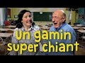 Un gamin super chiant