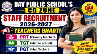 DAV पब्लिक स्कूल छत्तीसगढ़ जोन भर्ती 2026/DAV PUBLIC SCHOOL CG ZONE TEACHER JOB 2026-2027