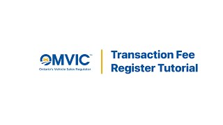 How to Use the New OMVIC Transaction Fee Register | Step-by-Step Tutorial