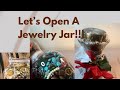 Lets open a jewelry jar part 1