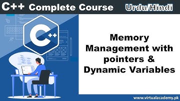Memory Management with Pointers and Dynamic Variables in C++ | Urdu/Hindi