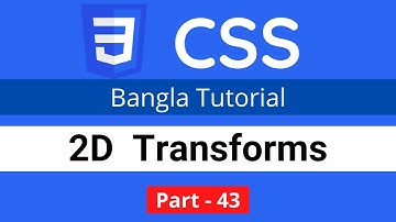 CSS 2D Transform in CSS || CSS3 Bangla tutorial 043