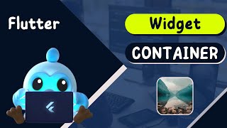 Aprende todo sobre el Widget CONTAINER con FLUTTER