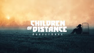 Children of Distance - Összetörve ft. ReBecca chords